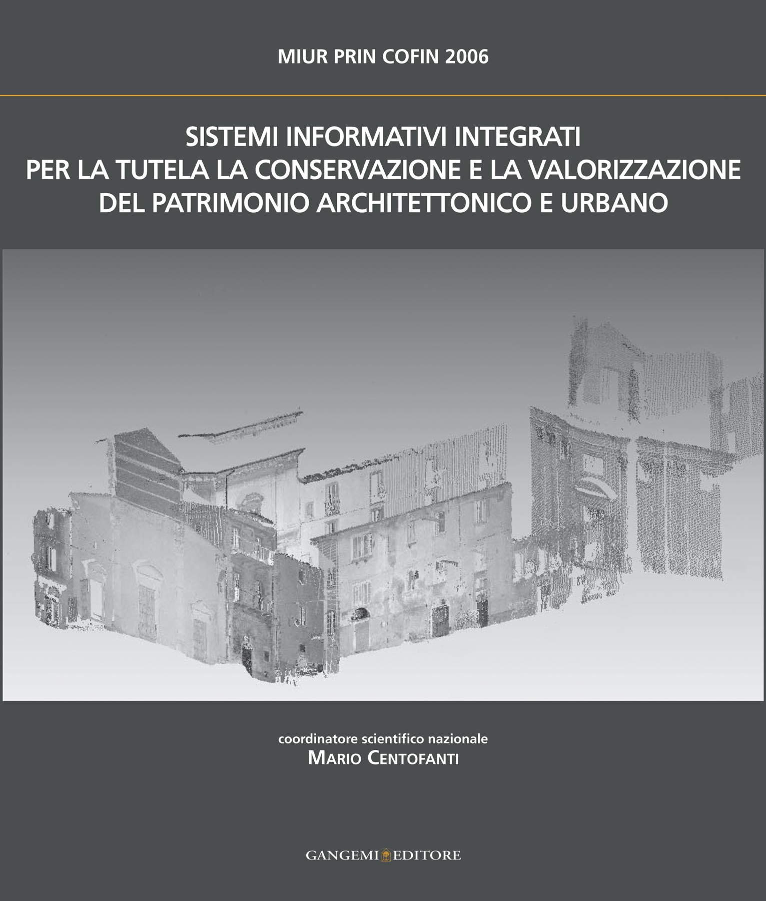Patrimonio Architettonico Urbano livre MIUR PRIN COFIN 2006 d'architecture