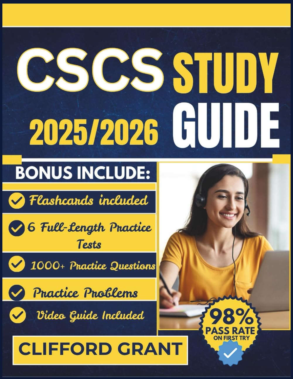 CSCS Study Guide 2025/2026: Complete Full-Length Practice Exams, Detailed Answer Explanations, and Proven Strategies to Pass on the First Try