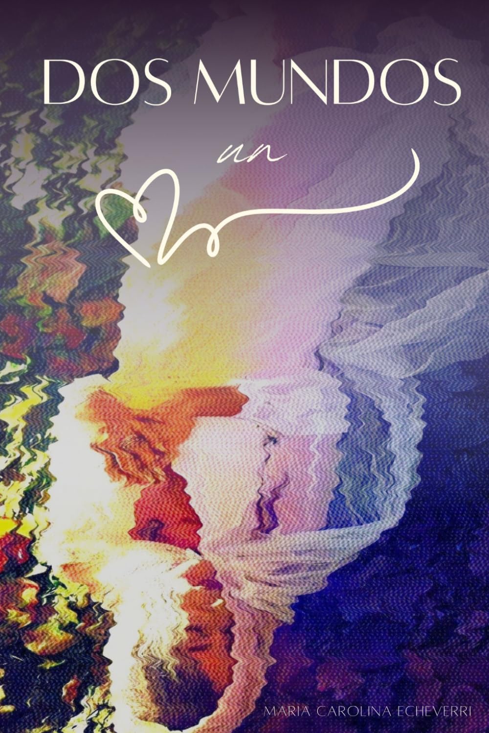 Dos Mundos Un Corazón: Dual