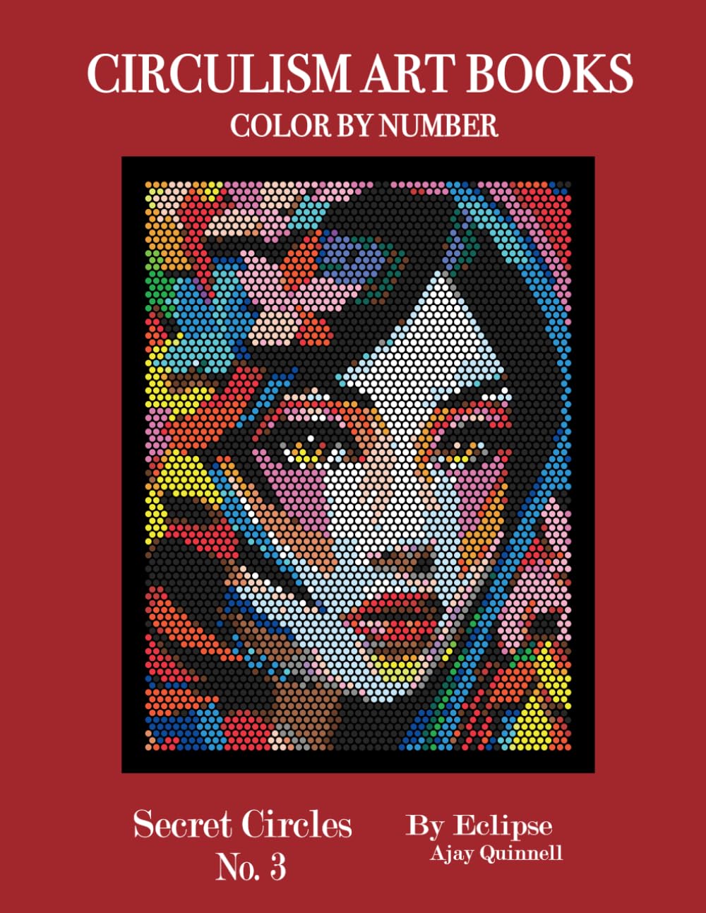 Secret Circles No.3 - Color By Number Circulism Book : Standard paper edition