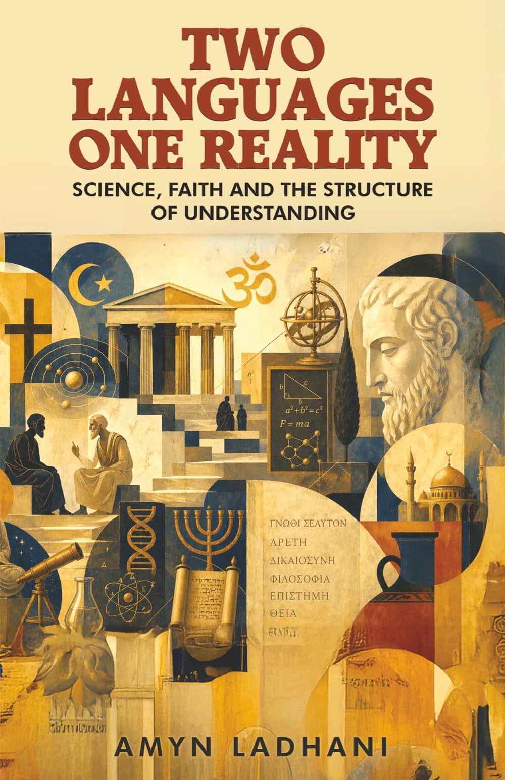 Two Languages - One Reality: Science, Faith and the Structure of Understanding