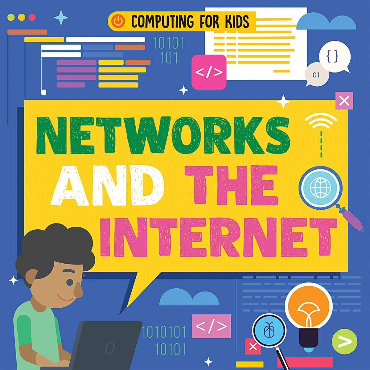 Networks and the Internet (Computing for Kids) Paperback – Import, 15 January 2020