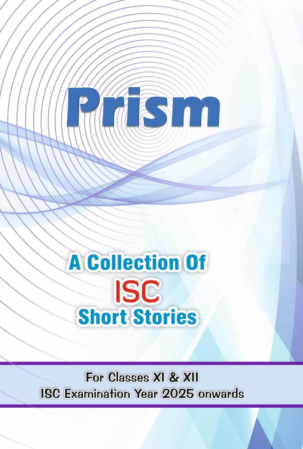 Prism A Collection Of ISC Short Stories