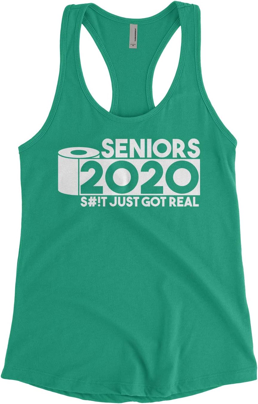 Threadrock Women's Seniors 2020 S#!t Just Got Real Graduation Racerback Tank Top