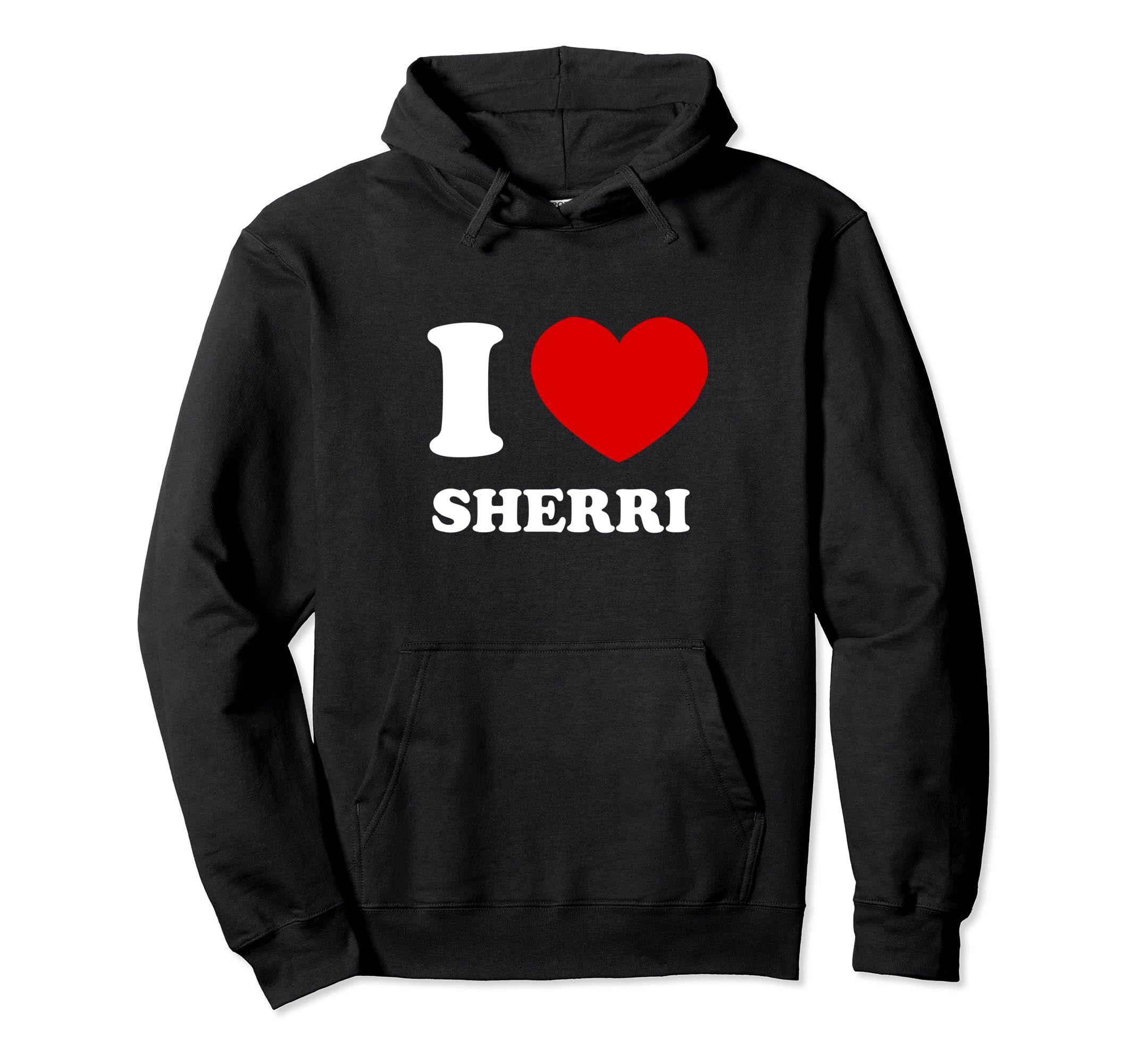 I Love Sherri I Heart Sherri Funny Sherri Pullover Hoodie