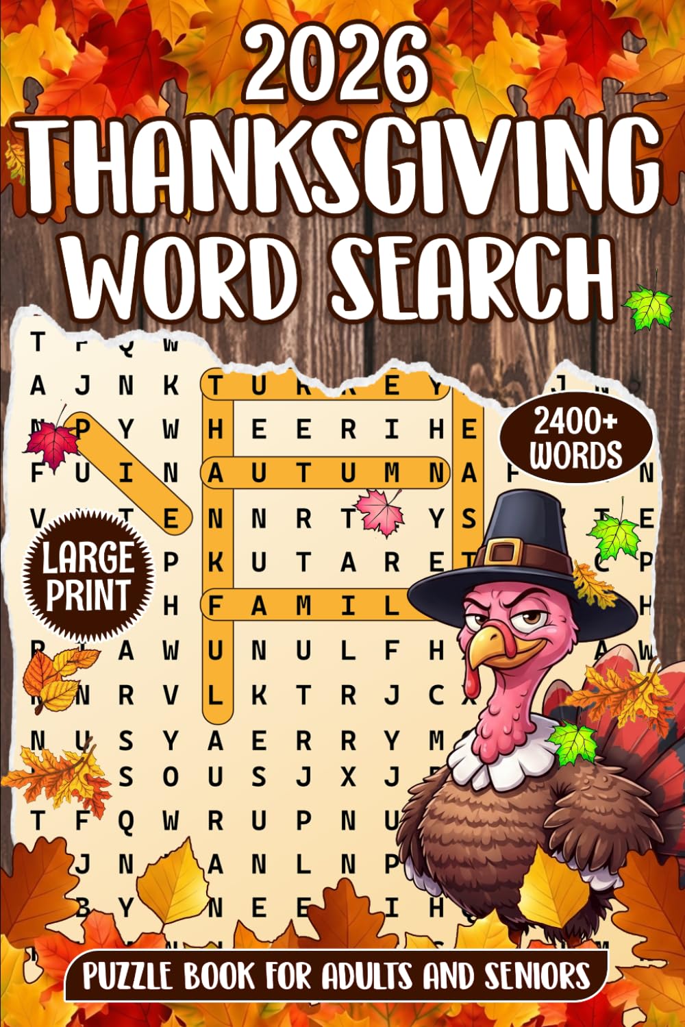 2026 Thanksgiving Word Search: 2400+ New Words – 90 Relaxing Thanksgiving-Themed Word Find Puzzles for Adults & Seniors with Solutions.