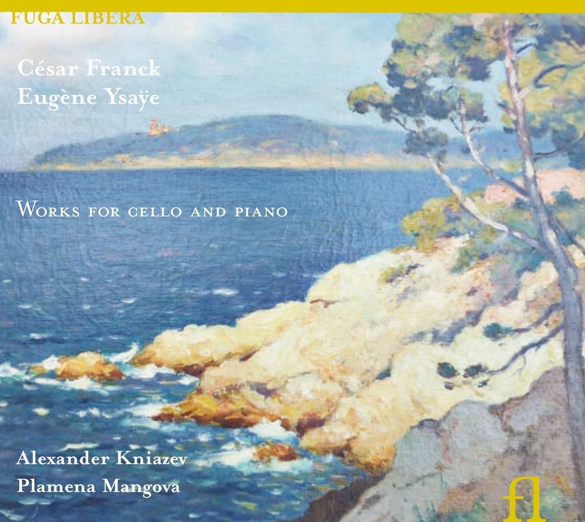 Csar Franck/Eugne Ysae: Works for Cello and Piano