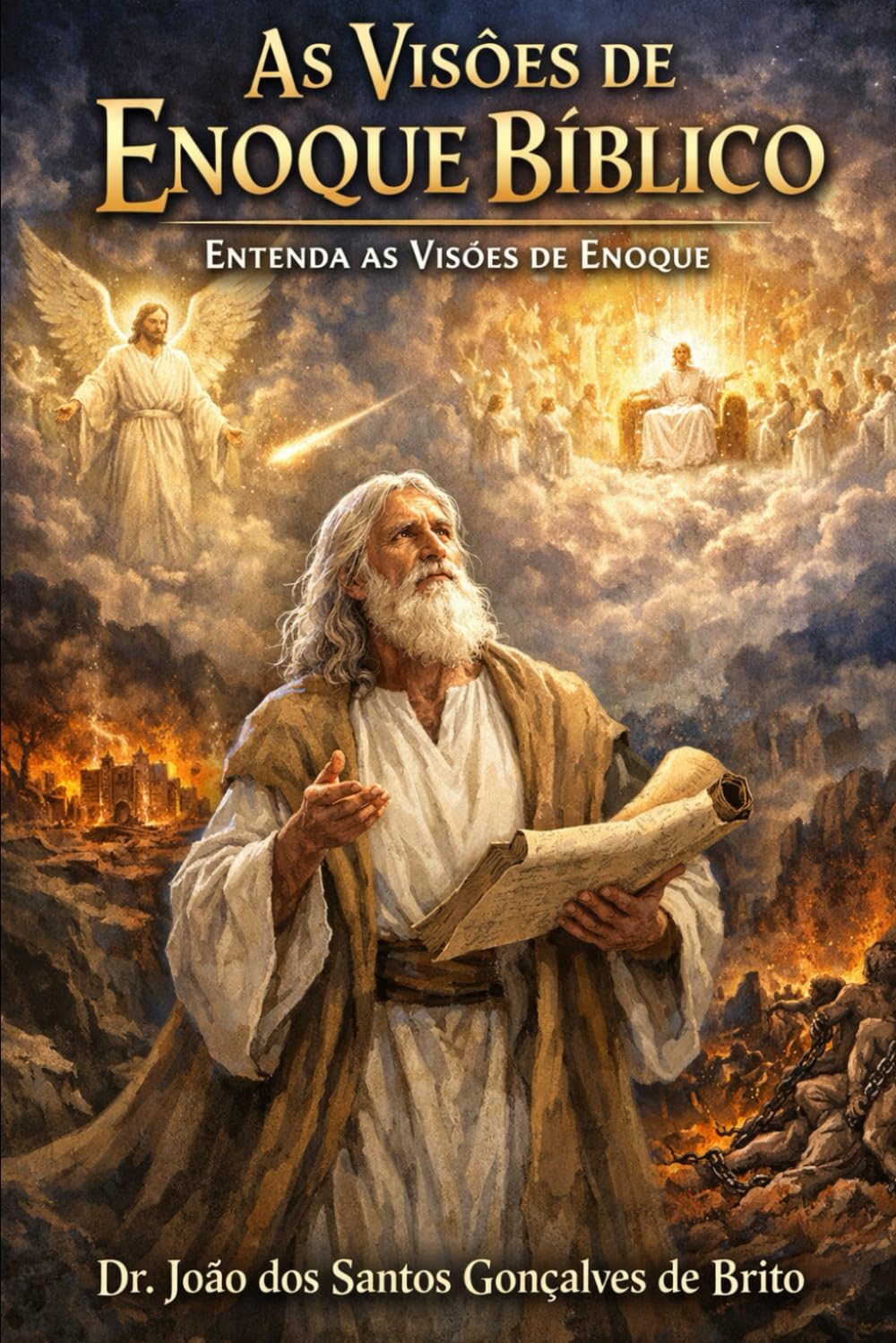AS VISÕES DE ENOQUE BIBLICO: ENTENDA AS VISÕES DE ENOQUE (JARDIM DO ÉDEM - OS GRAUS DE INTIMIDADES COM DEUS - Os Graus de Salvação Criados por Jesus- Plano Divino da Salvação)
