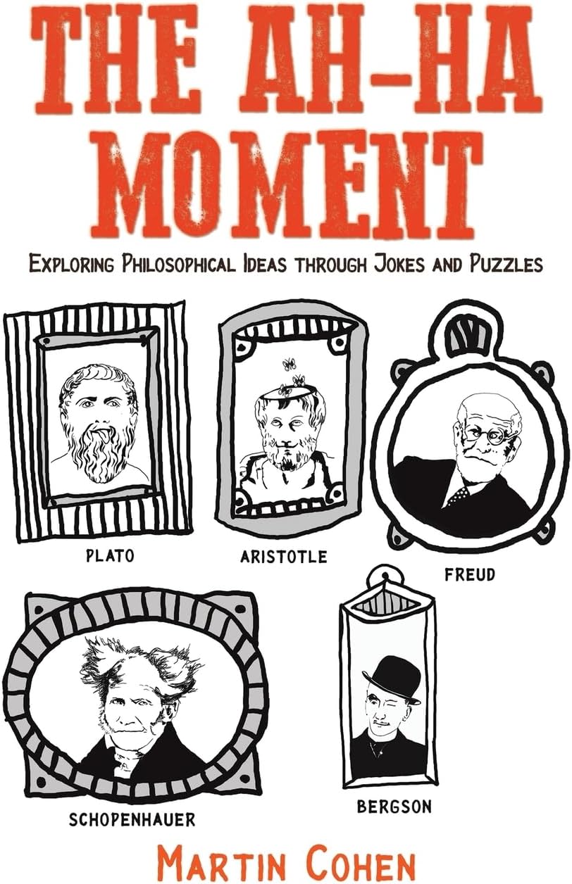 The Ah-Ha Moment: Exploring Philosophical Ideas through Jokes and Puzzles