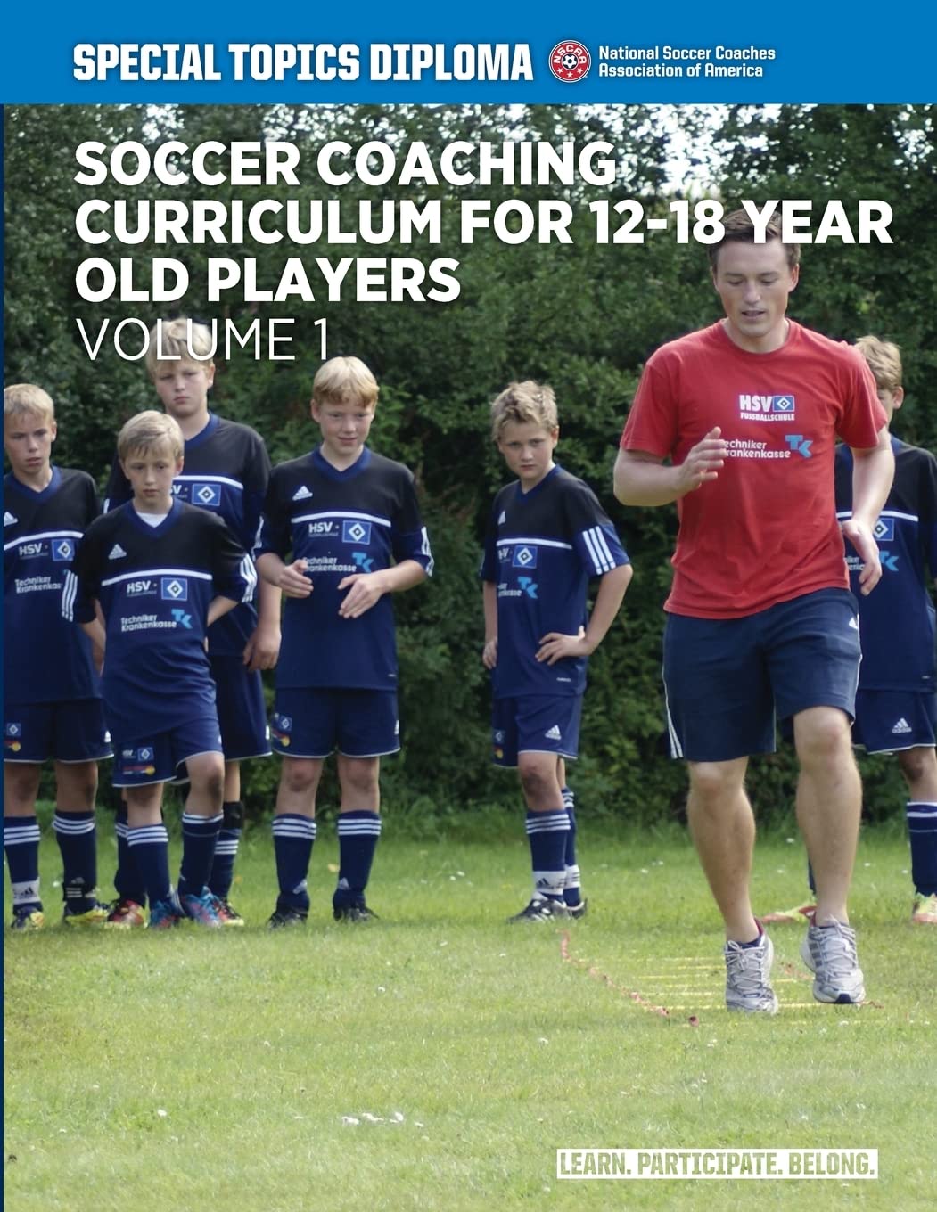Soccer Coaching Curriculum for 12-18 year old players - volume 1 (NSCAA Player Development Curriculum)