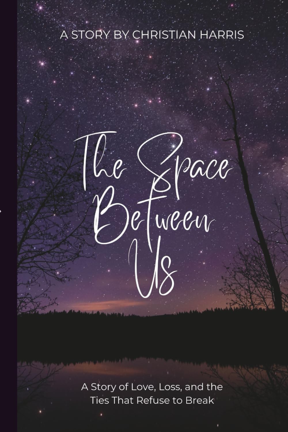The Space Between Us: “A Story of Love, Loss, and the Ties That Refuse to Break”