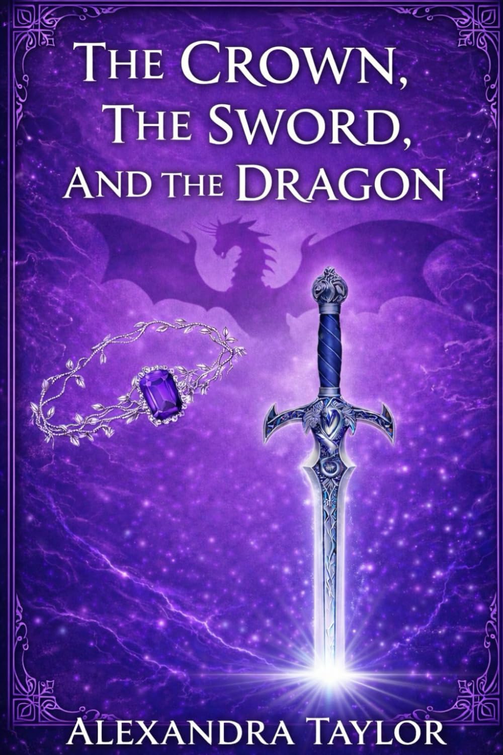 The Crown, The Sword, And The Dragon (Seven Kingdoms)