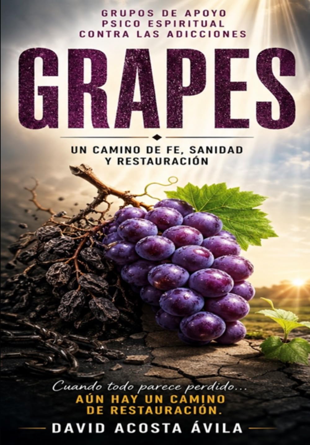 GRAPES: Un Camino de Fe, Sanidad y Restauración