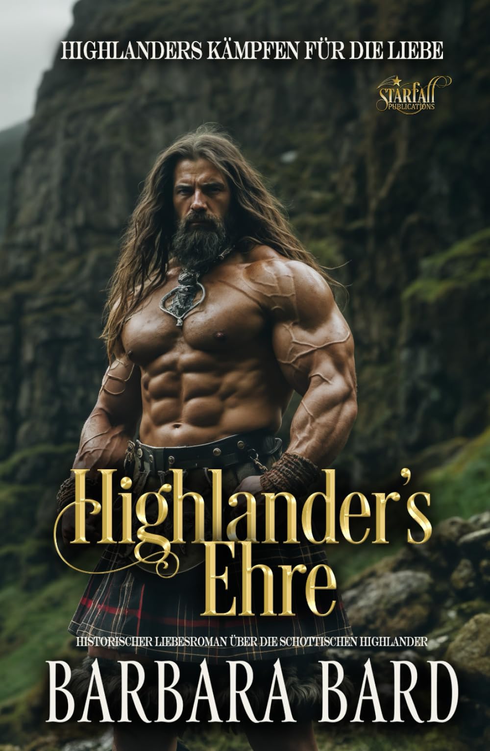Highlander's Ehre: Historischer Liebesroman Über Die Schottischen Highlander (Highlanders Kämpfen Für Die Liebe)