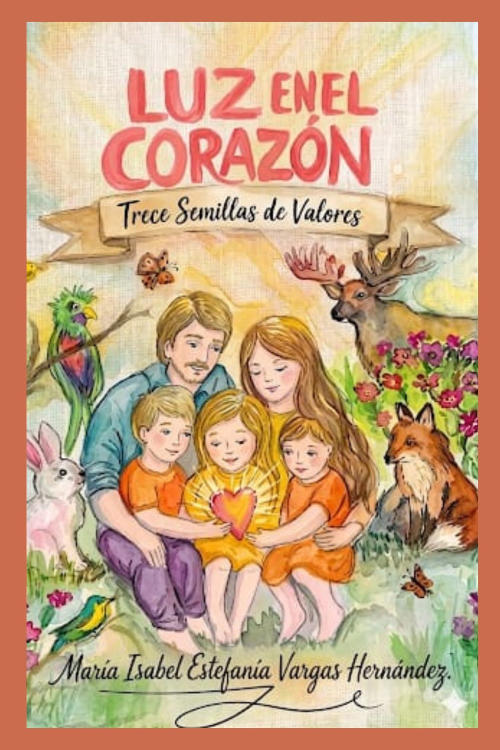 LUZ EN EL CORAZÓN: Trece Semillas Con Valores