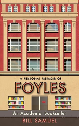 An Accidental Bookseller: A Personal Memoir of Foyles