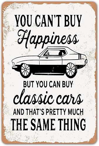 HomDeo Letreros de metal con texto en inglés You Can't Buy Happiness But You Can Buy a Classic Cars Garage, decoración de pared para hombre, 8 x 12