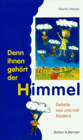 Preisvergleich Produktbild Denn ihnen gehört der Himmel
