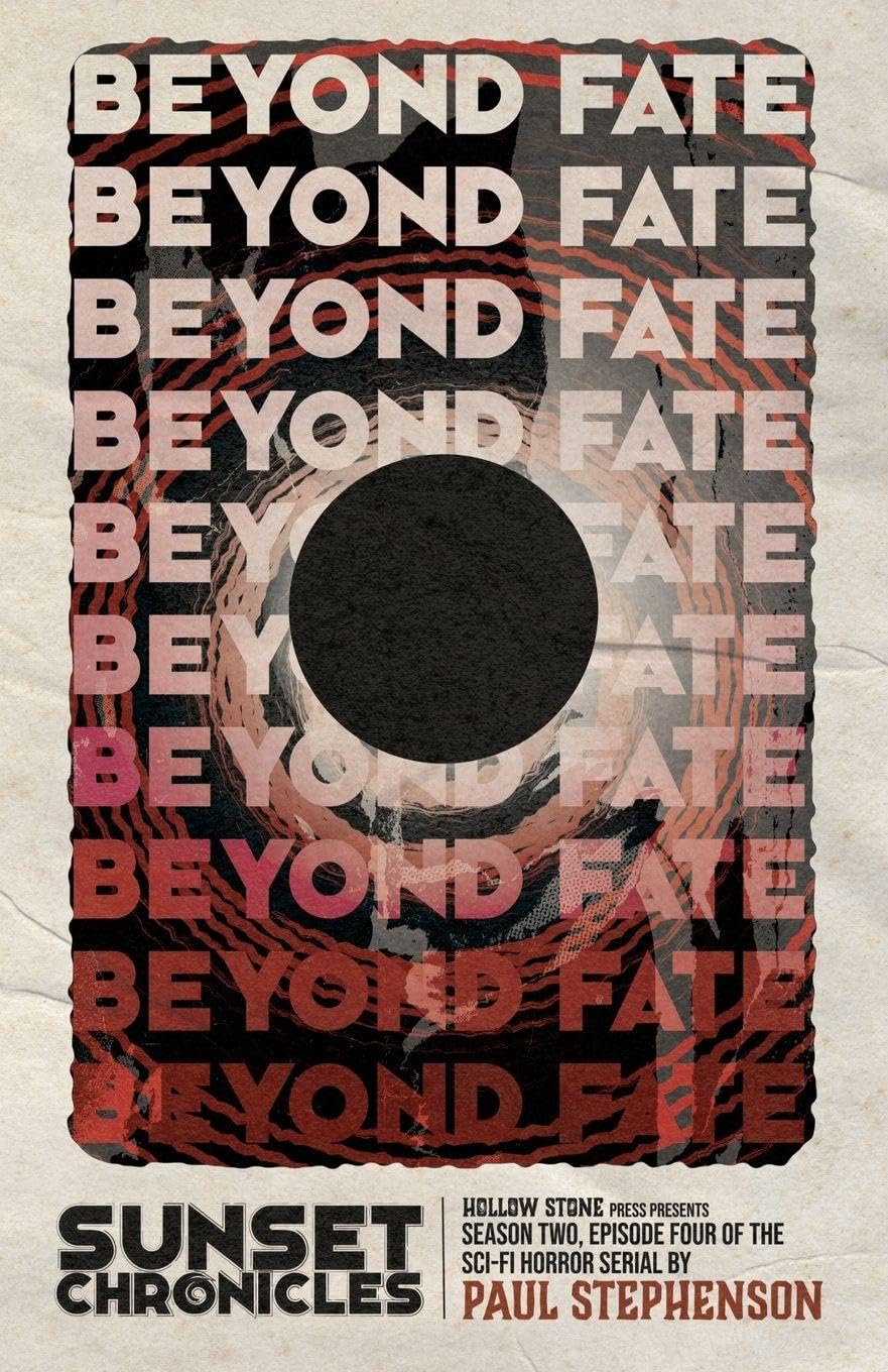 Beyond Fate: Season Two, Episode Four of The Sunset Chronicles: 9
