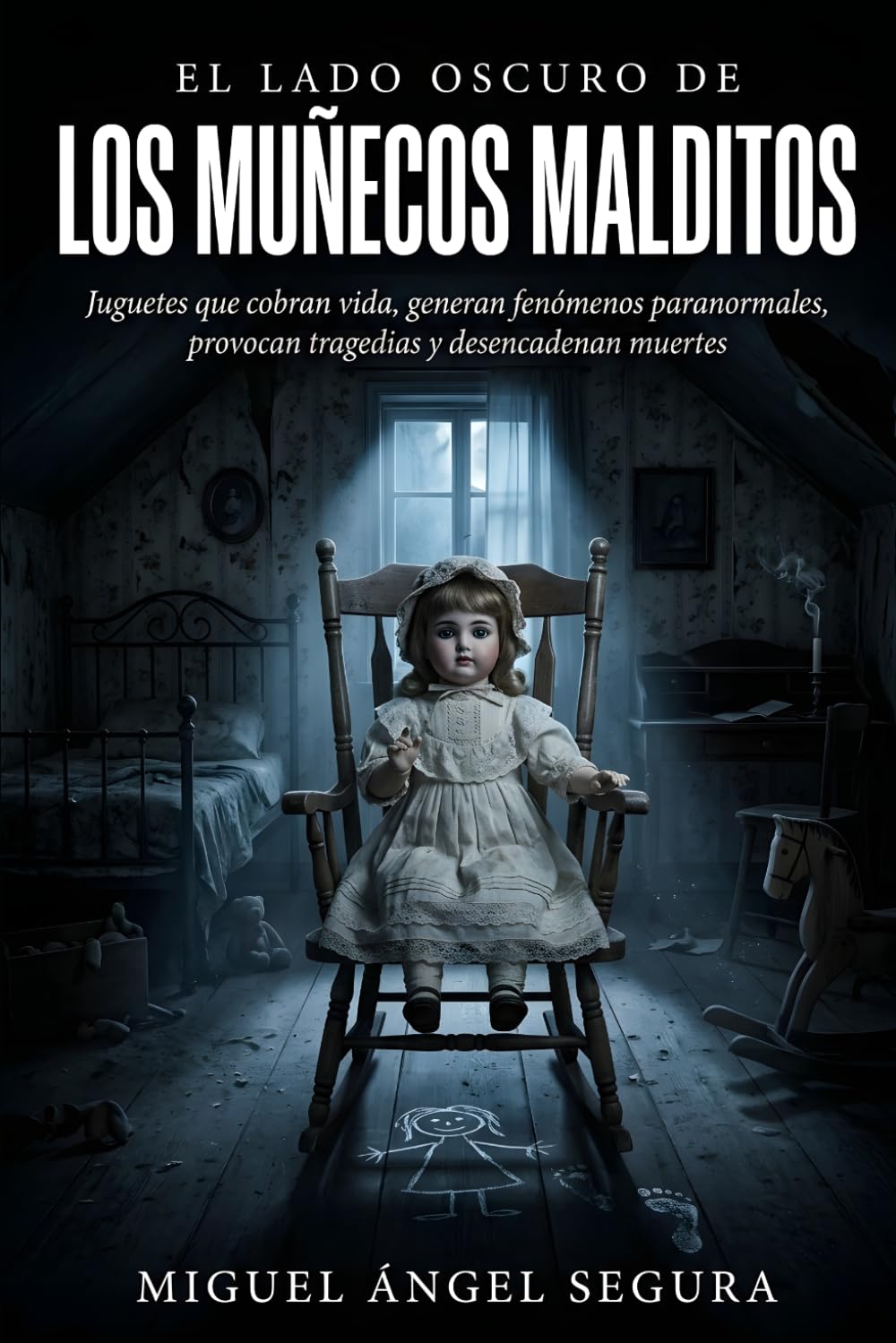El lado oscuro de los muñecos malditos: Juguetes que cobran vida, generan fenómenos paranormales, provocan tragedias y desencadenan muertes (La Gran Biblioteca del Misterio)