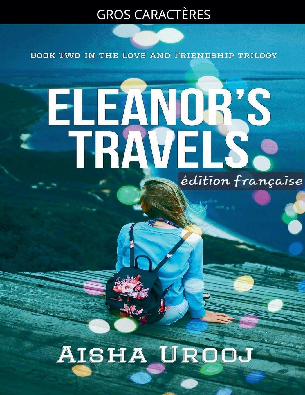 Eleanor's Travels: édition française: 2 (Amour Et Amitié (Édition Française))