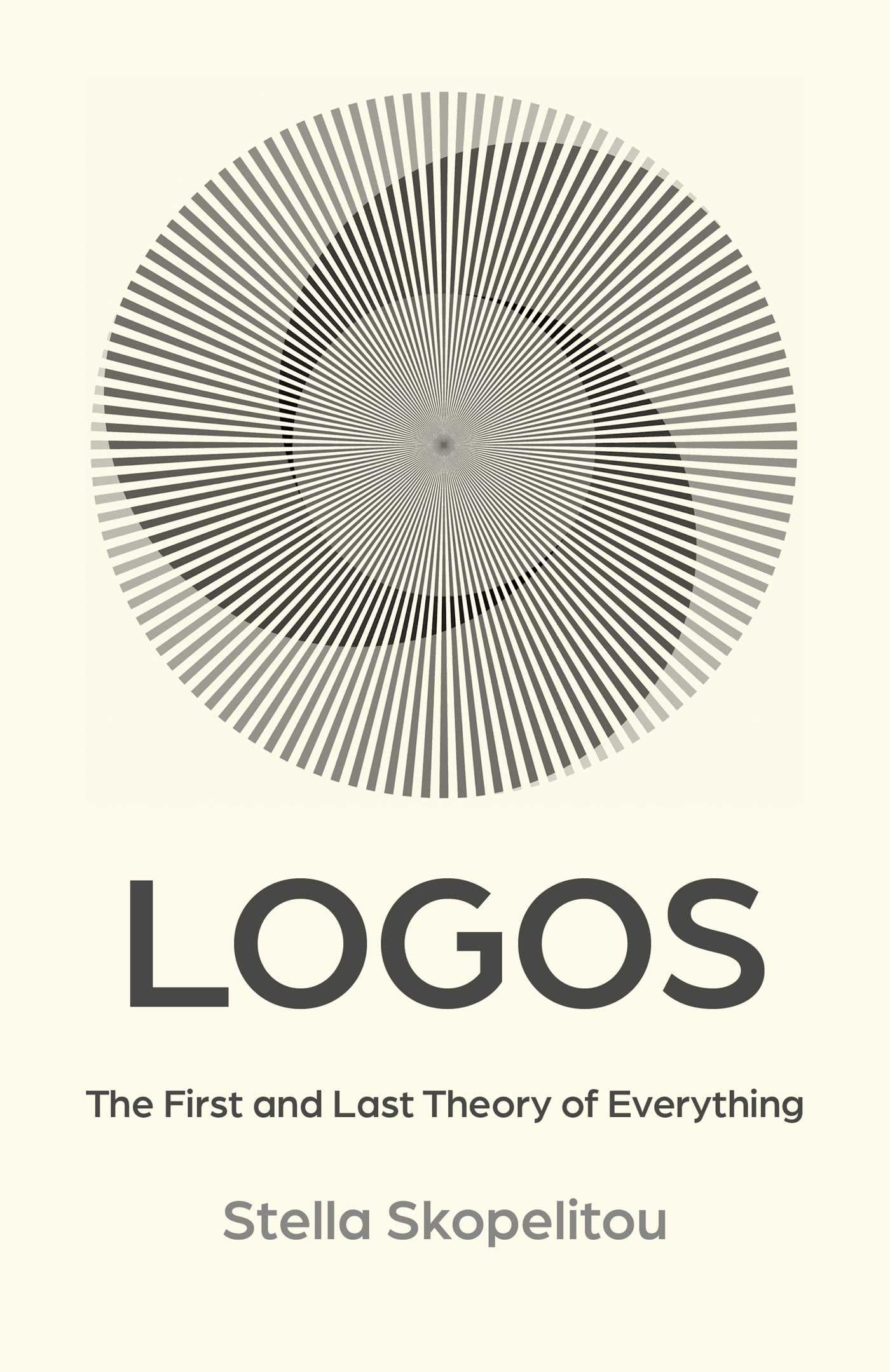 Logos: The First and Last Theory of Everything