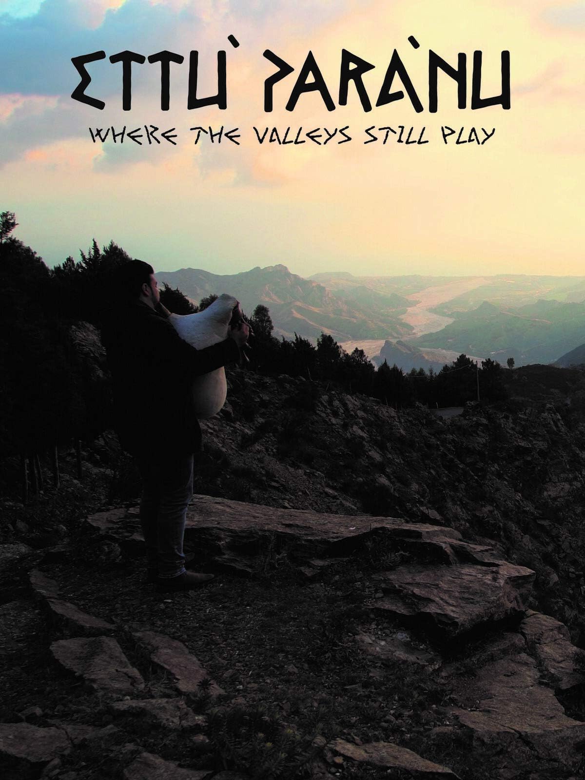 Ettù parànu - Where the Valleys Still Play