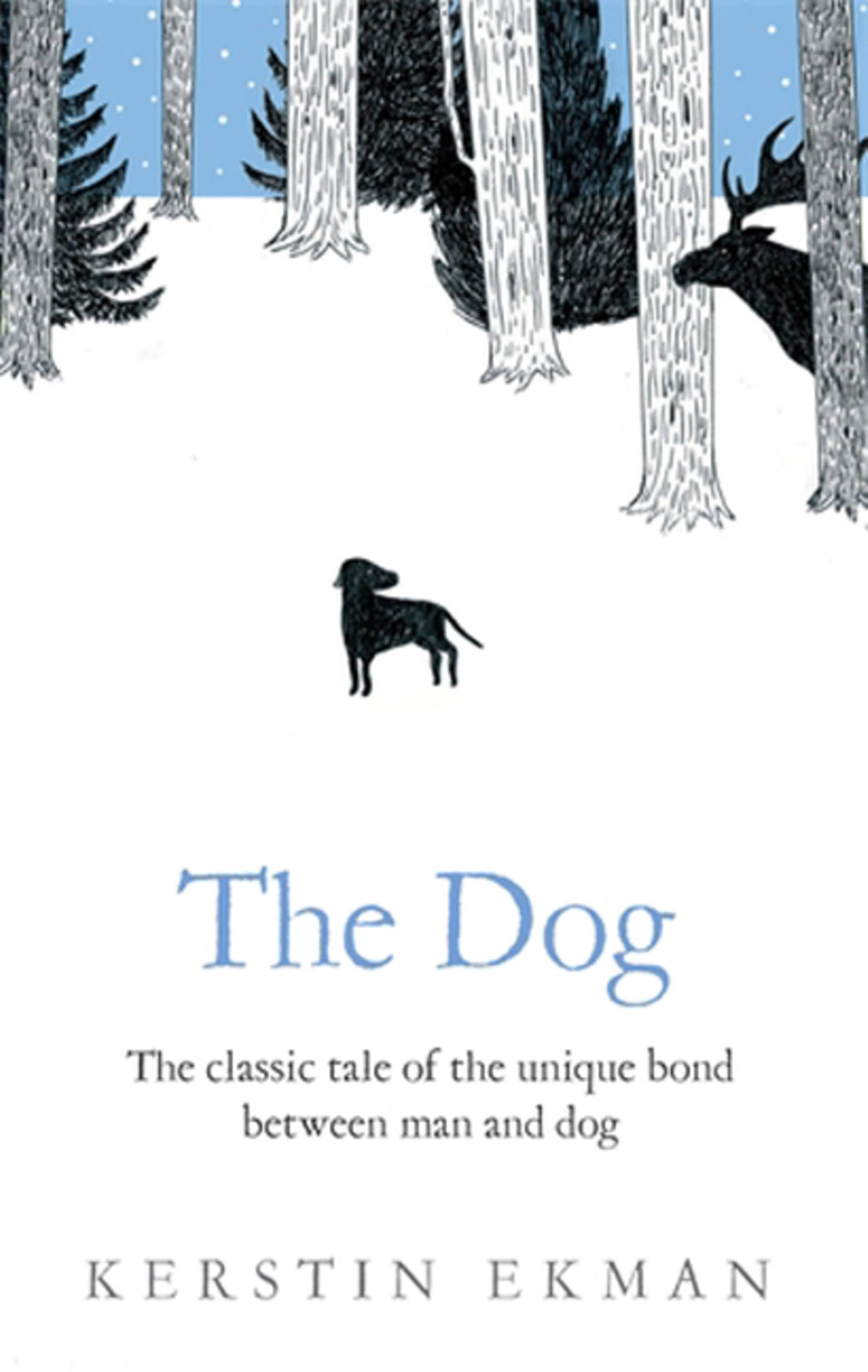 The Dog By Kerstin Ekman. 9780751540505