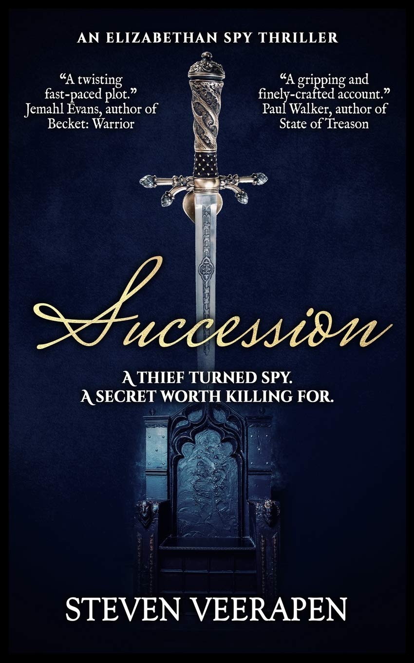 Succession: An Elizabethan Spy Thriller: 1 (An Elizabethan Spy Thriller Series)