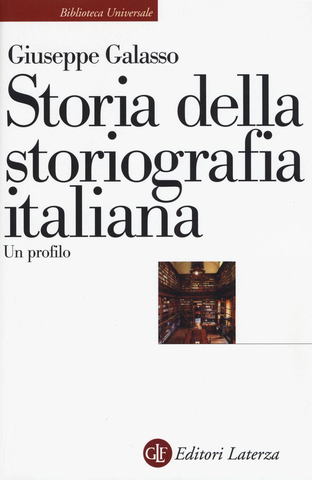 Storia Della Storiografia Italiana. Un Profilo - 4