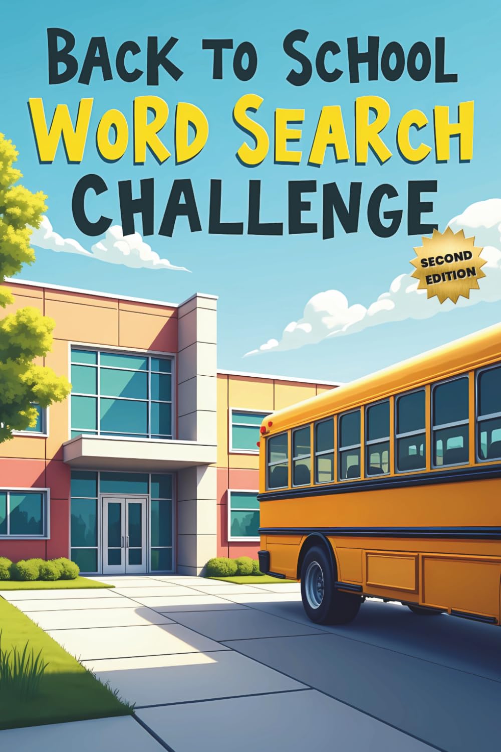 Back to School Word Search Challenge (2nd Edition): 50 Tough Puzzles for Kids Who Love School and Tricky Puzzles plus 10 Bonus Coloring Pages!