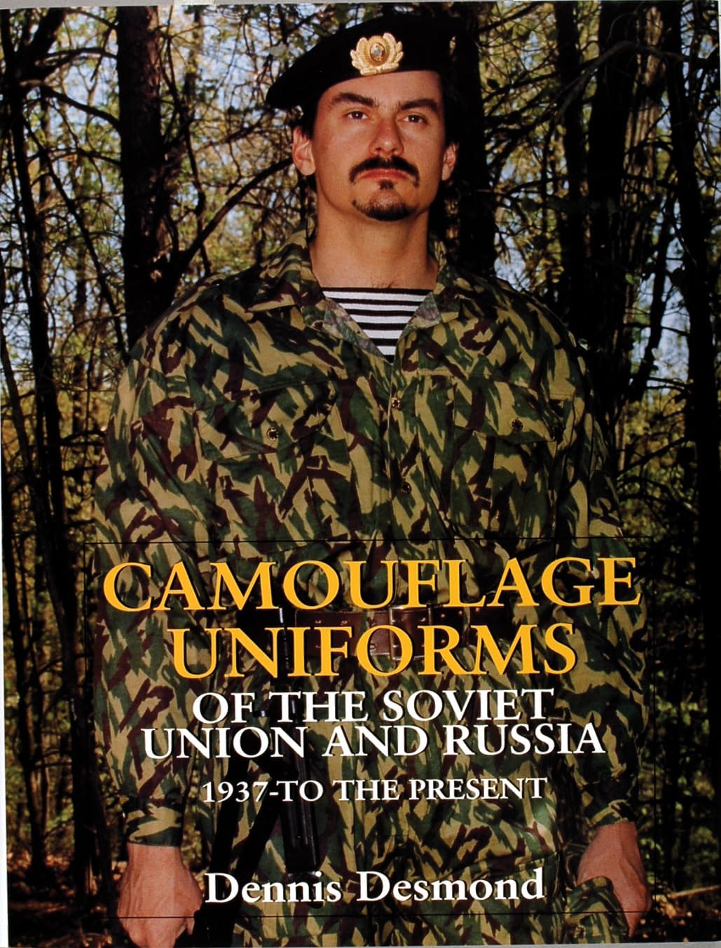 Camouflage Uniforms of the Soviet Union and Russia: 1937 to the Present (Schiffer Military History)