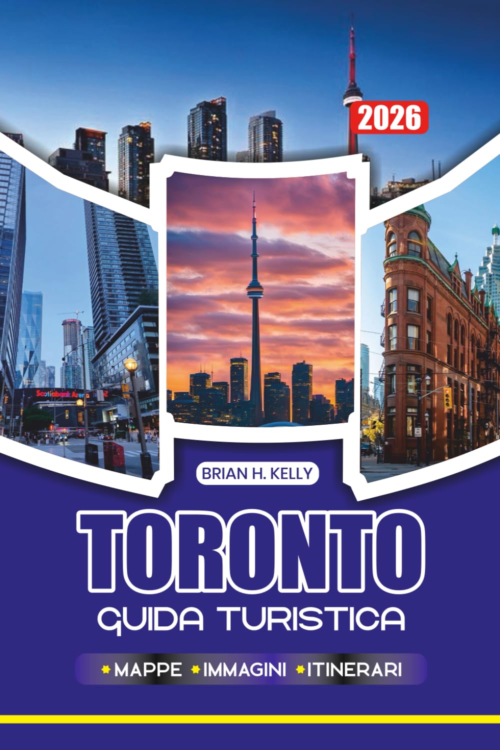 TORONTO GUIDA TURISTICA 2026: Consigli di esperti su voli, trasporti, punti di riferimento imperdibili, festival e gemme nascoste per i visitatori alle prime armi e di ritorno