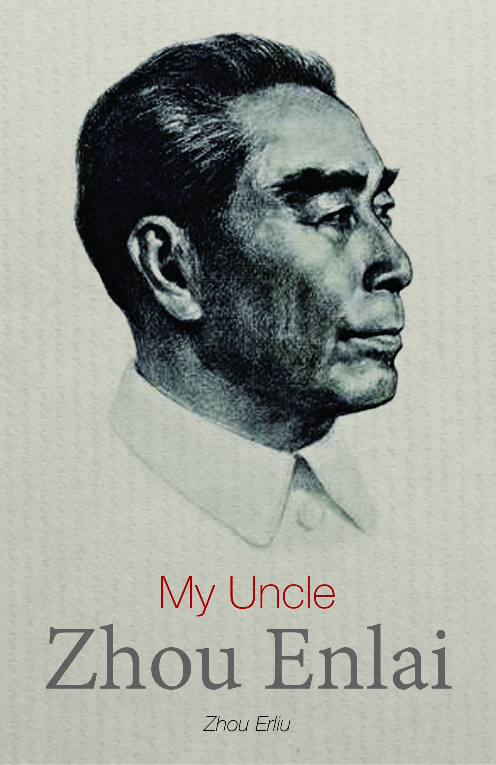 My Uncle Zhou Enlai by Zhou Erliu (Paperback Book)