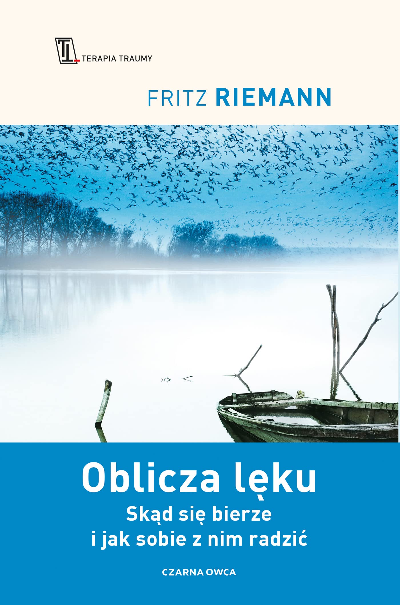 Oblicza lęku: Skąd się bierze i jak sobie z nim radzić
