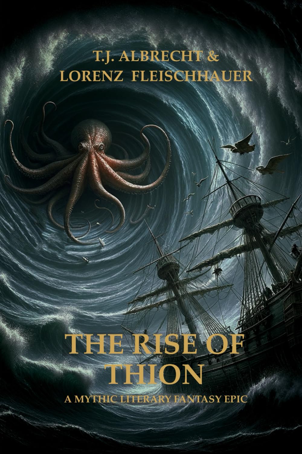 The Rise of Thion: A Mythic Literary Fantasy Epic (Yî – Sagas and Myths)