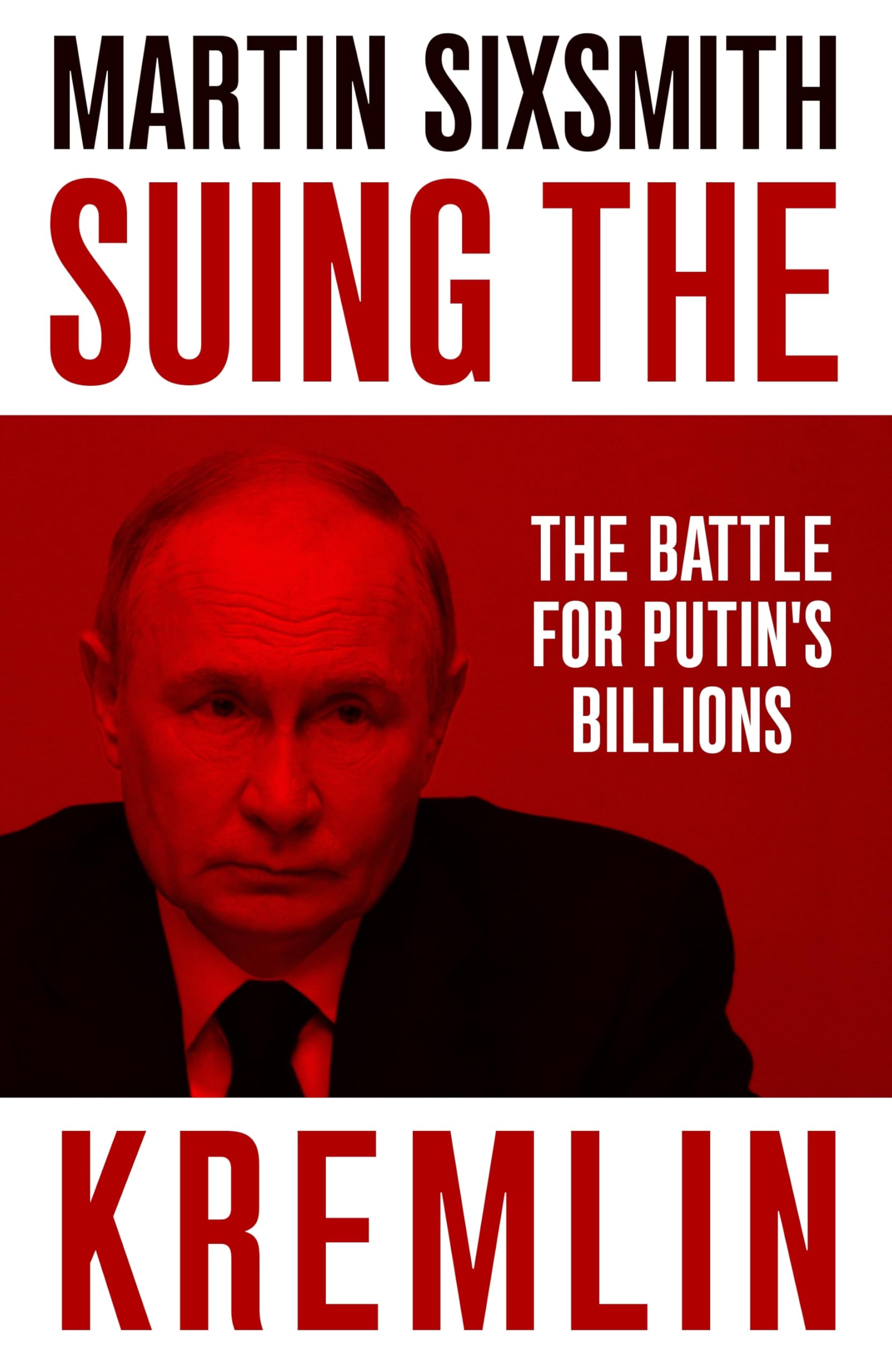 Suing the Kremlin by Martin Sixsmith - 9781800755062