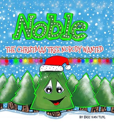 Noble, The Christmas Tree Nobody Wanted