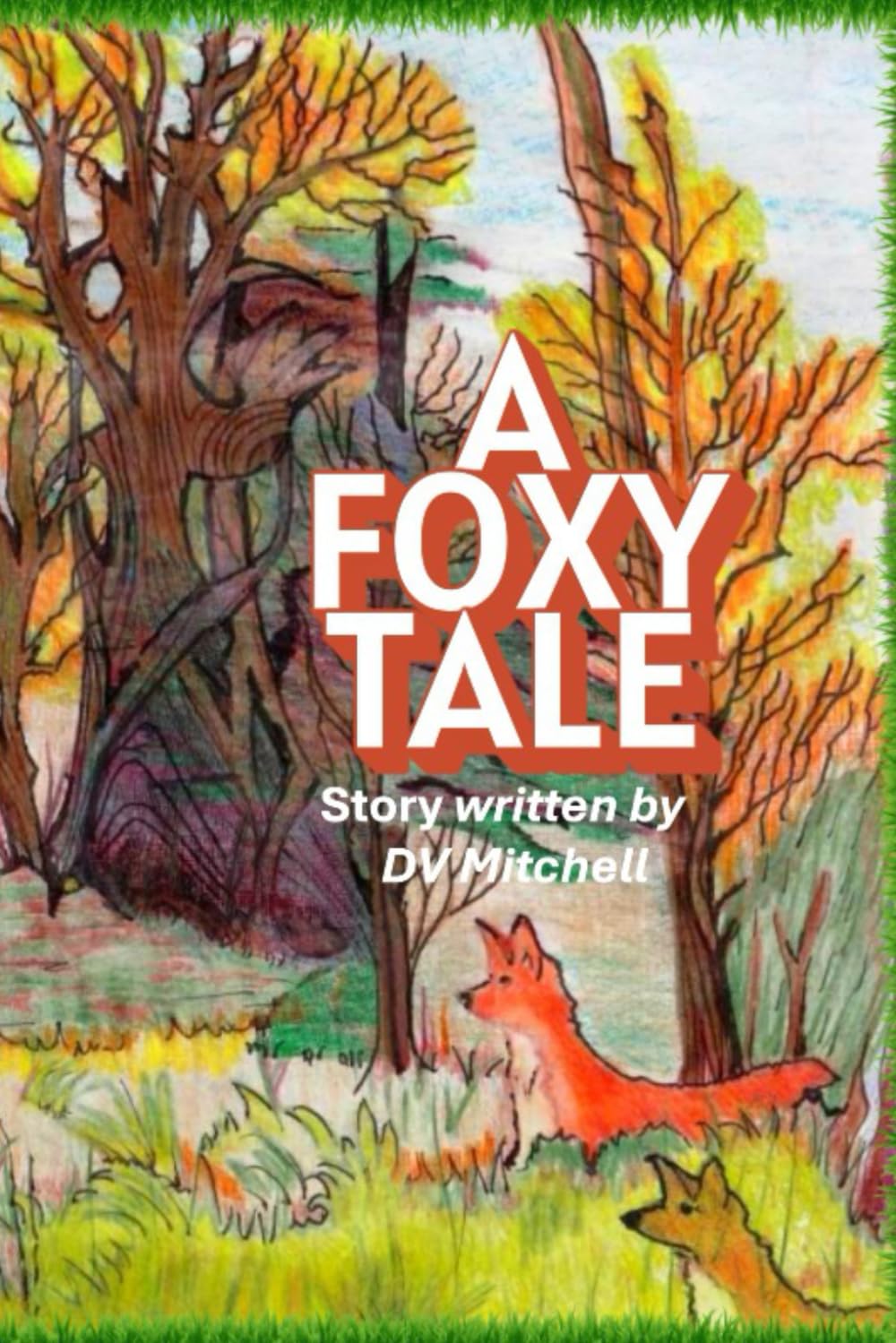 A Foxy Tail: Book 8 Little Stars Nature Series (FANTASY ADVENTURE SERIES)