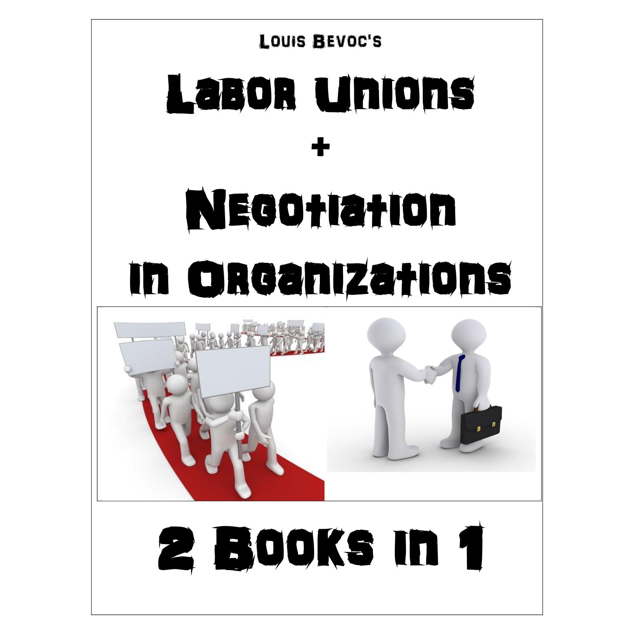Labor Unions + Negotiation in Organizations