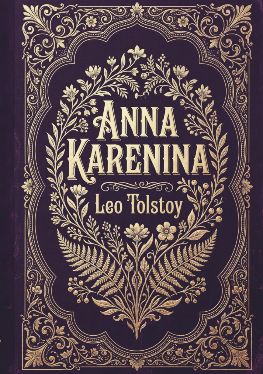 Anna Karenina: A Sweeping Classic of Tragic Russian Romance      Hardcover – March 26, 2026