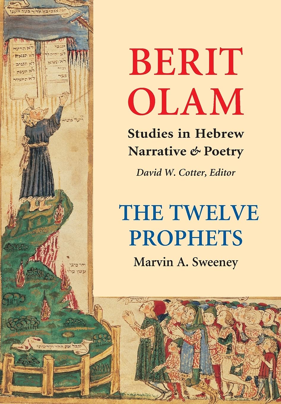Berit Olam: The Twelve Prophets: Studies in Hebrew Narrative & Poetry (Volume 2)