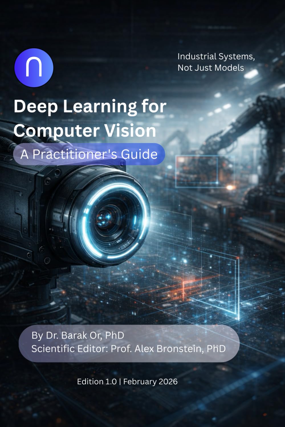 Deep Learning for Computer Vision: A Practitioner’s Guide (Deep Learning for Developers)