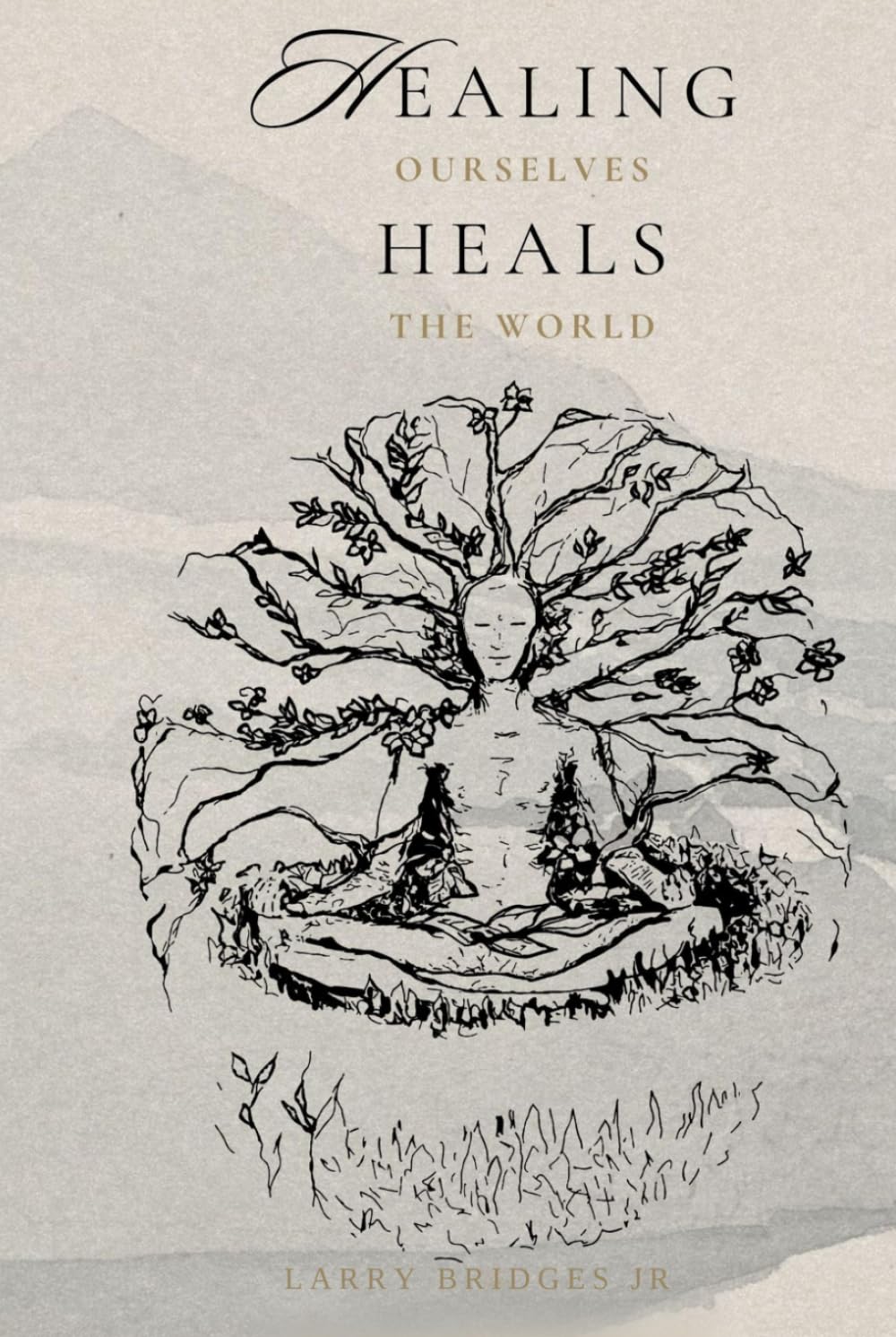 Healing Ourselves Heals The World: Liberate Yourself