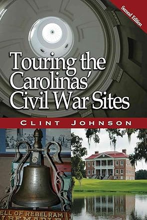 Touring the Carolina's Civil War Sites