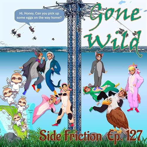 Episode 127 - Gone Wild
