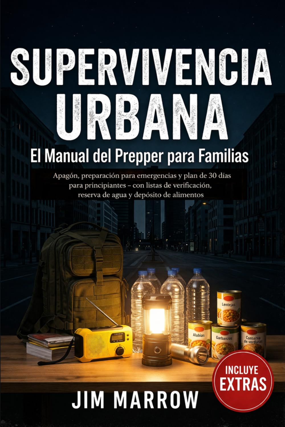 SUPERVIVENCIA URBANA: El manual del Prepper para Familias. Apagones, preparación para crisis y plan de emergencia de 30 días, con listas de verificación, reservas de agua y depósito de alimentos