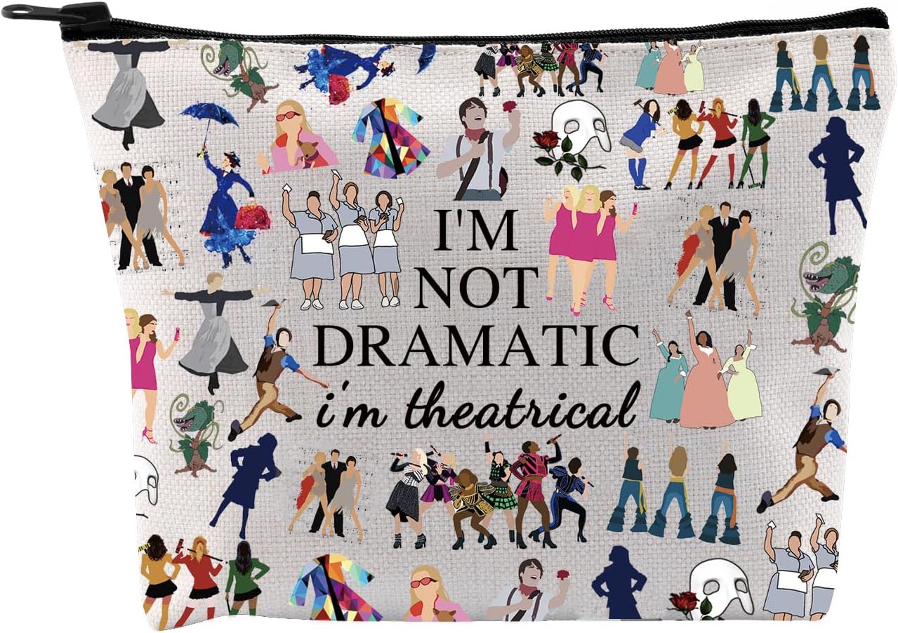 – Broadway Musical Gift Makeup Bag Theatre Bag I'm Not Dramatic I'm Theatrical Musical Theatre Gift West End Broadway Zipper Pouch (I’m Theatrical Bag EU)