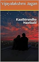 Kaathirundha Naatkalil (Tamil Edition)