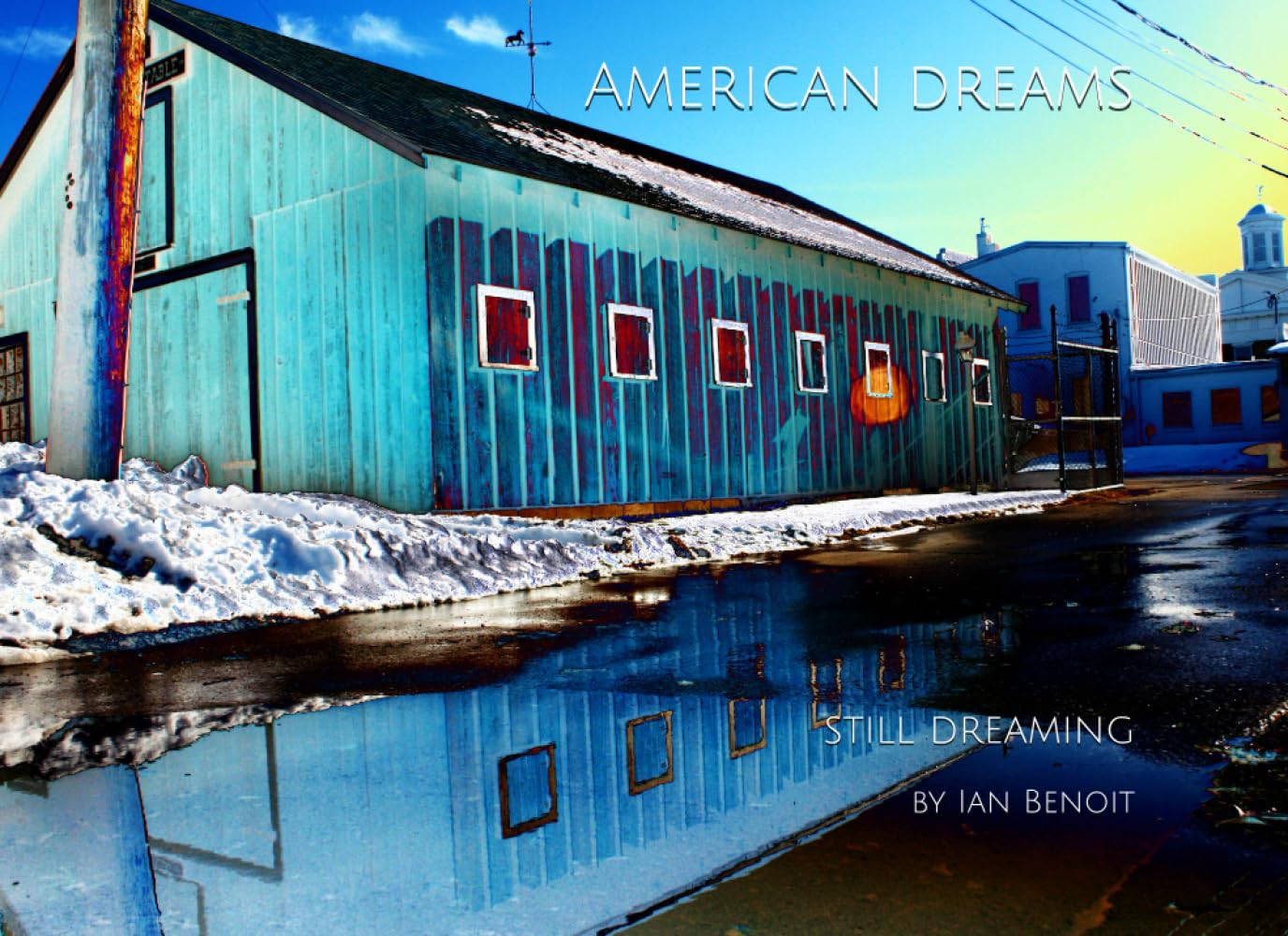 Still dreaming: American dreams